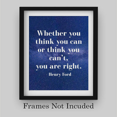 Whether You Think You Can or Can't-You're Right-Henry Ford Motivational Quotes -8 x 10" Starry Night Wall Art Print-Ready to Frame. Inspirational Home-Office-Work-Gym Decor. Perfect Classroom Sign!