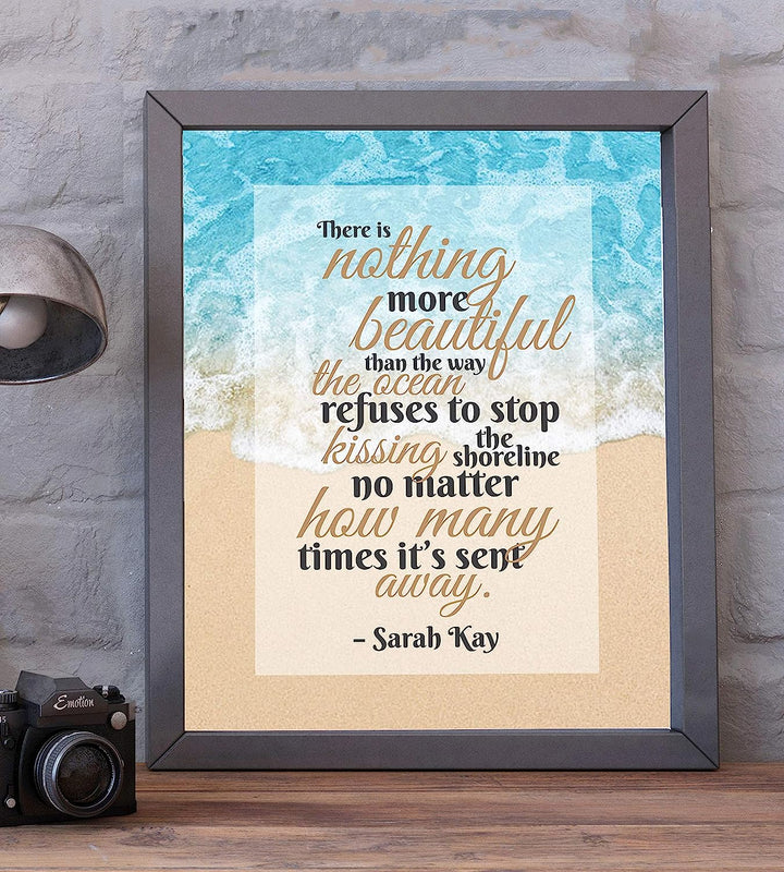 Sarah Kay-"There Is Nothing More Beautiful"-Inspirational Quotes Wall Art-8 x 10"-Beach Decor Poster Print w/Ocean Photo-Ready to Frame. Poetic Wall Sign for Home-Office-Studio-Beach House Decor.