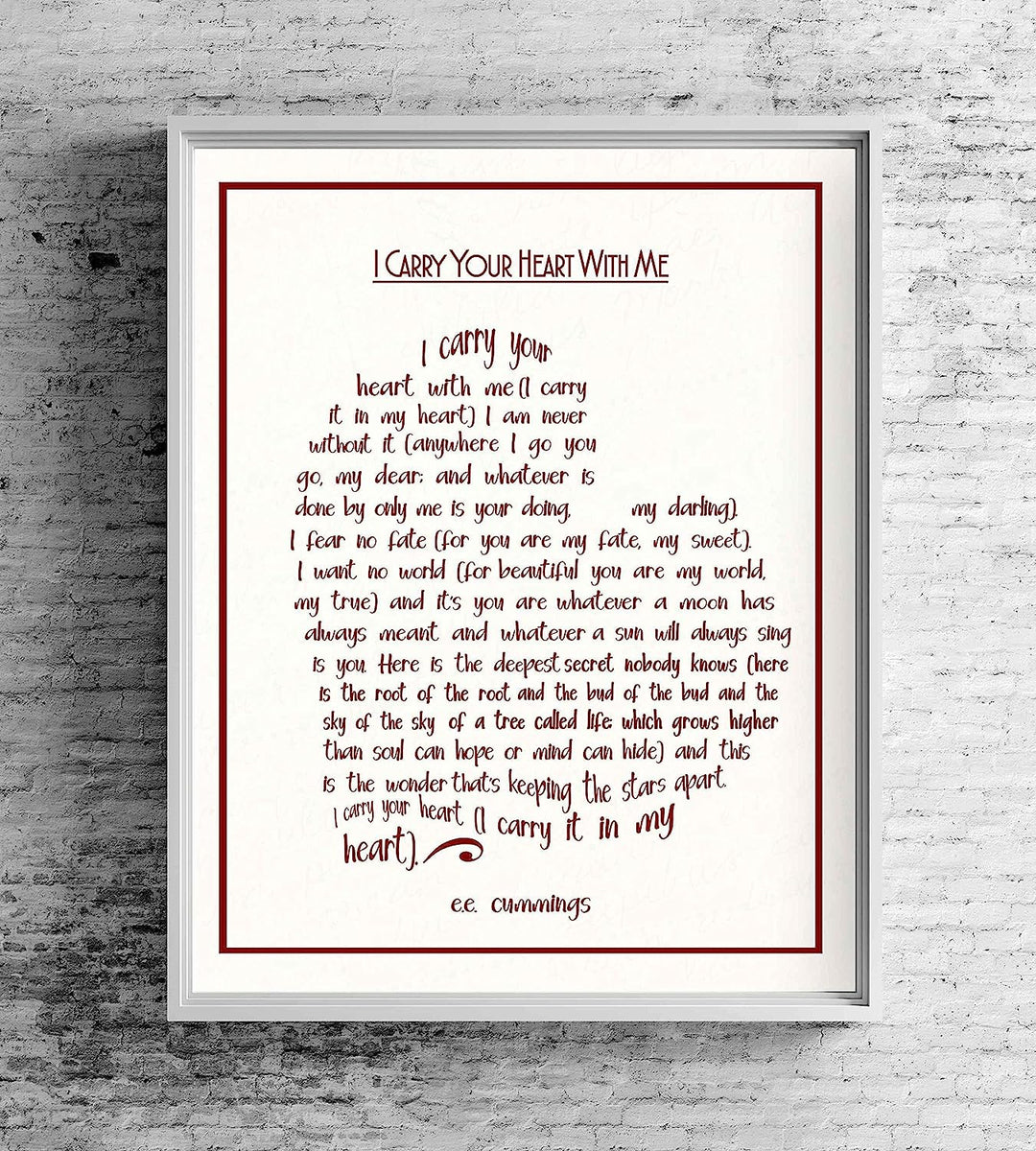 E. E. Cummings-"I Carry Your Heart With Me" Poetry Wall Sign-8 x 10" Heart Shaped Word Art Print-Ready To Frame. Home-Bedroom-Office Decor. Romantic Valentine-Wedding Gift! Great for Poetry Fans!