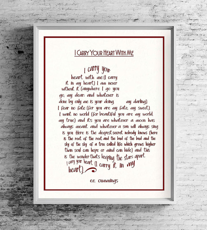 E. E. Cummings-"I Carry Your Heart With Me" Poetry Wall Sign-8 x 10" Heart Shaped Word Art Print-Ready To Frame. Home-Bedroom-Office Decor. Romantic Valentine-Wedding Gift! Great for Poetry Fans!