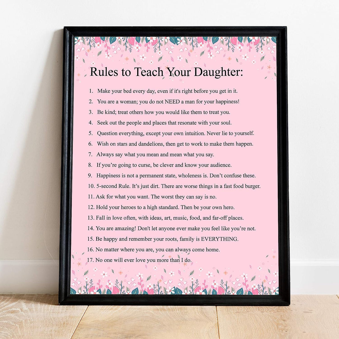 Rules to Teach Your Daughter Inspirational Quotes Art Print -11 x 14" Floral Typographic Wall Decor-Ready to Frame. Inspiring Advice for All Daughters! Great Keepsake Gift for All Occasions!