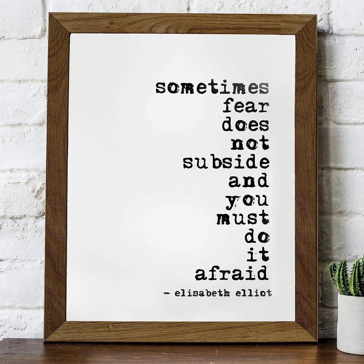 Sometimes Fear Does Not Subside and You Must Do It Afraid Motivational Quotes Wall Sign-8x10" Typographic Art Print-Ready to Frame. Christian Home-Office-Studio-Dorm Decor! Great Gift of Faith!