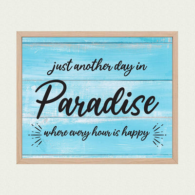 Just Another Day In Paradise Fun, Rustic Vacation Sign -10 x 8" Typographic Wall Print w/Replica Wood Design-Ready to Frame. Perfect Home-Cabin-Beach House-Nautical Decor. Printed on Paper.