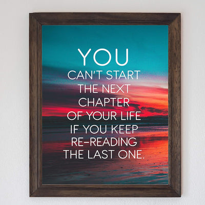 You Can't Start the Next Chapter In Life Motivational Quotes Wall Art -8 x 10" Beach Sunset Poster Print-Ready to Frame. Inspirational Home-Office-School-Dorm-Study Decor. Great Gift of Motivation!
