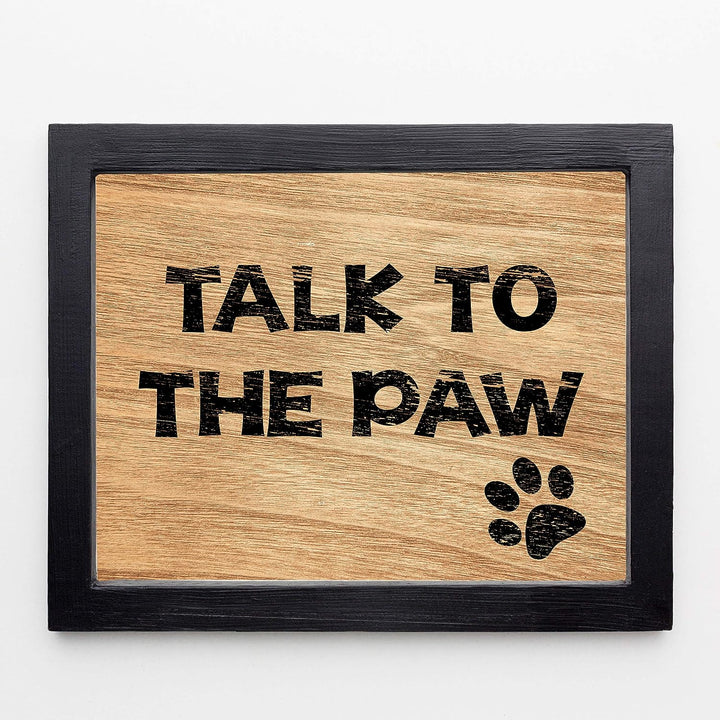 Talk To The Paw Funny Dog Wall Decor -10 x 8" Rustic Wall Art Print w/Replica Wood Design-Ready to Frame. Home-Kitchen-Vet&
