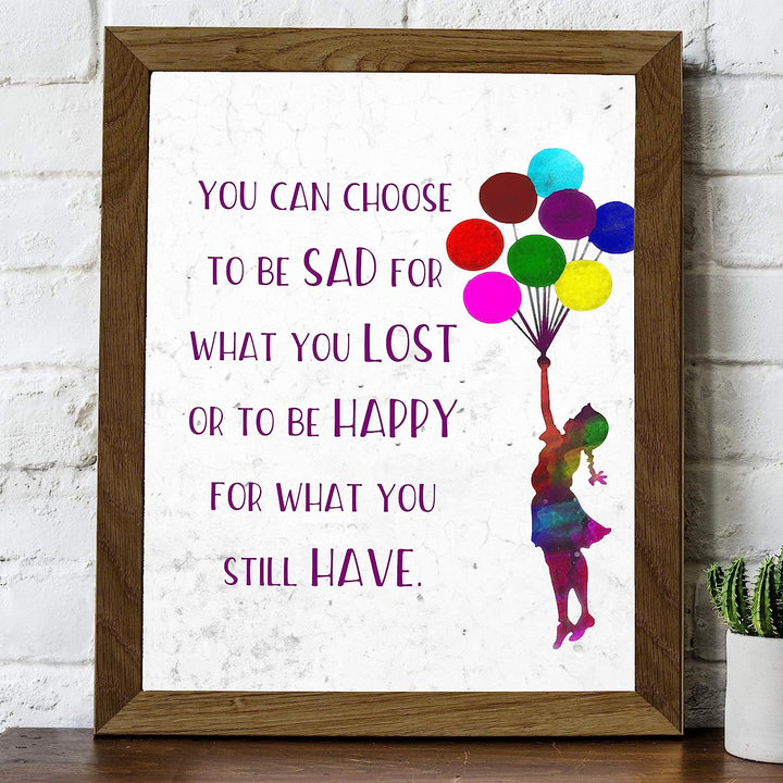 Be Happy for What You Still Have Inspirational Quotes Wall Art-8x10" Motivational Print w/Girl Holding Balloons Image-Ready to Frame. Home-Office-School-Nursery Decor. Great Reminder for Happiness!