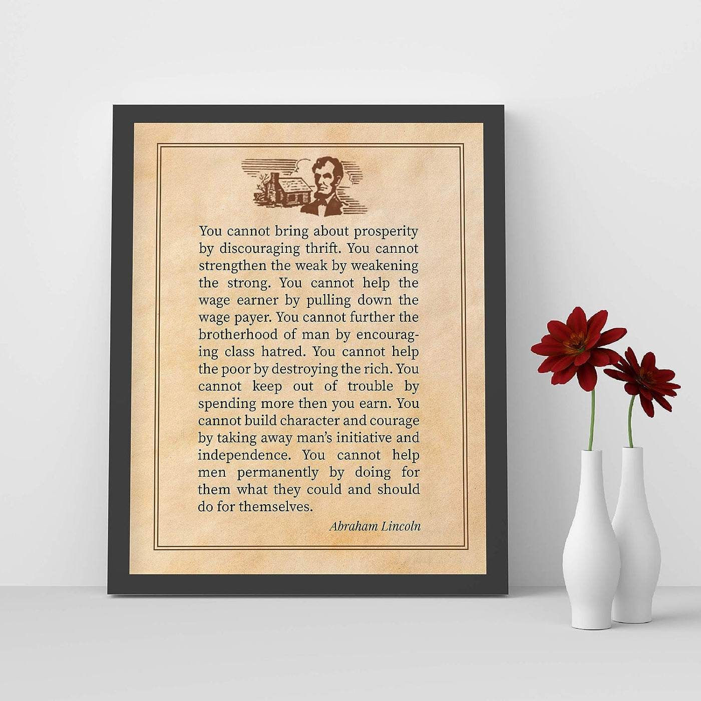 Abraham Lincoln Quotes-"Cannot Bring About Prosperity By Discouraging Thrift"-Motivational Wall Art-8x10" Historical Presidential Print-Ready to Frame. Home-Office-Patriotic Decor. Great Library Sign!