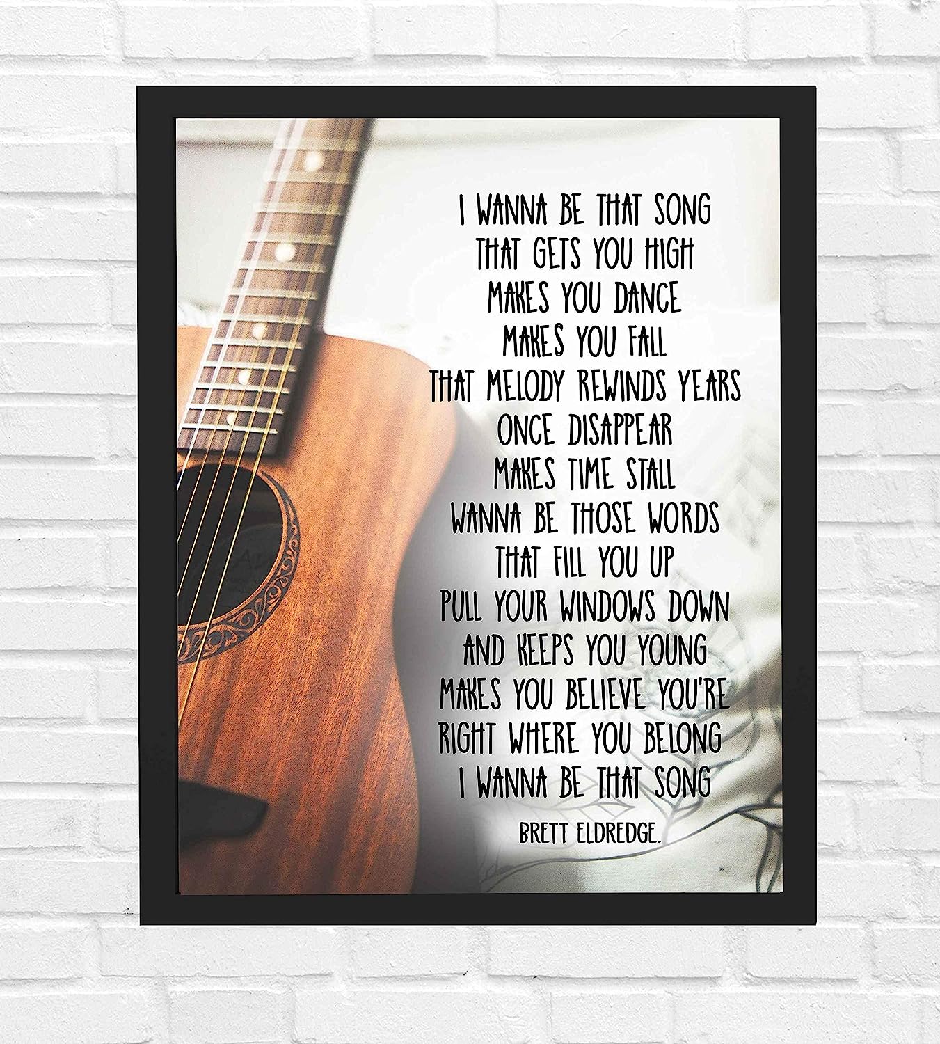 I Wanna Be That-Brett Eldredge Song Lyric Art-8 x 10" Lyrical Wall Sign-Ready to Frame. Country Music Poster Print w/Guitar Image. Ideal Home-Studio-Bar-Cave Decor. Perfect for Country Music Fans!