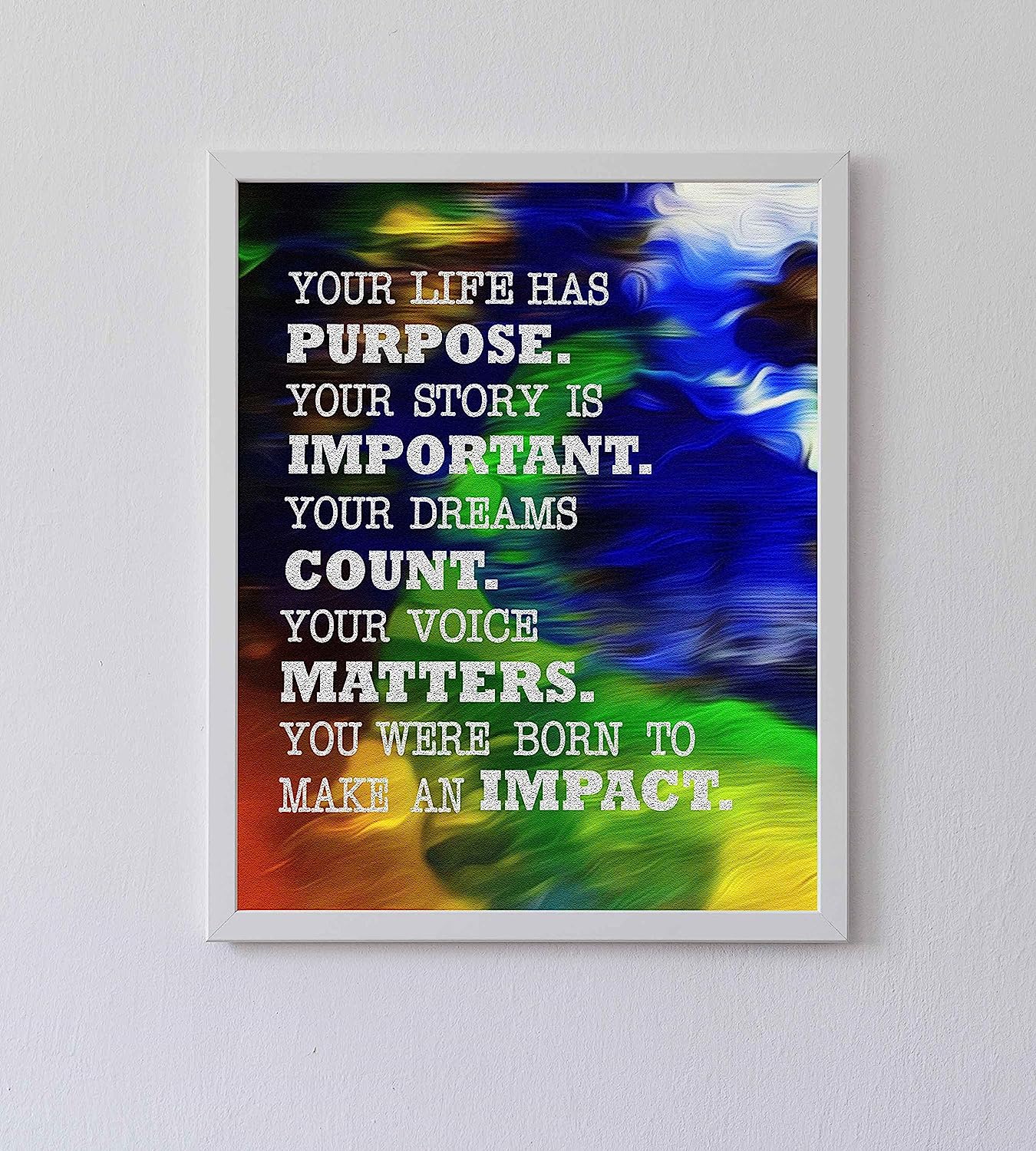 Your Life Has Purpose-Born To Make An Impact Inspirational Wall Art-8 x 10" Abstract Art Print w/Replica Textured Design-Ready to Frame. Home-Office-Desk-School Decor. Great Motivational Sign!