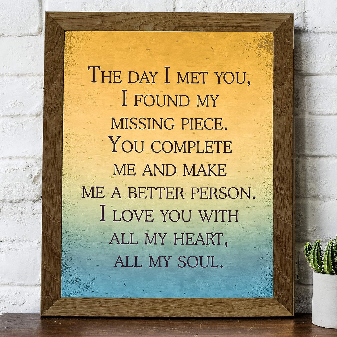 The Day I Met You, I Found My Missing Piece Inspirational Wall Art -8 x 10" Love Quotes Poster Print-Ready to Frame. Romantic Decor for Home-Bedroom-Office-Studio-Dorm. Great Gift for Couples!