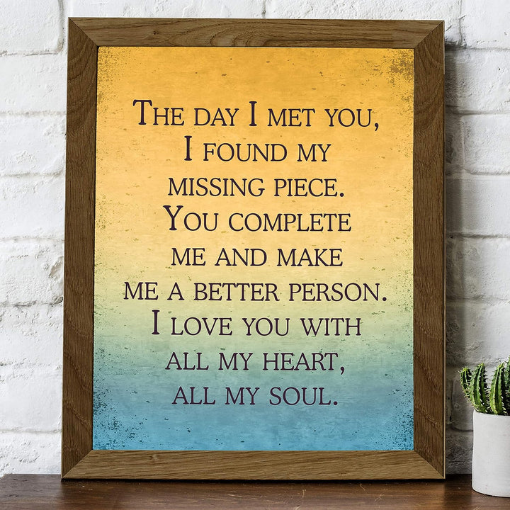 The Day I Met You, I Found My Missing Piece Inspirational Wall Art -8 x 10" Love Quotes Poster Print-Ready to Frame. Romantic Decor for Home-Bedroom-Office-Studio-Dorm. Great Gift for Couples!