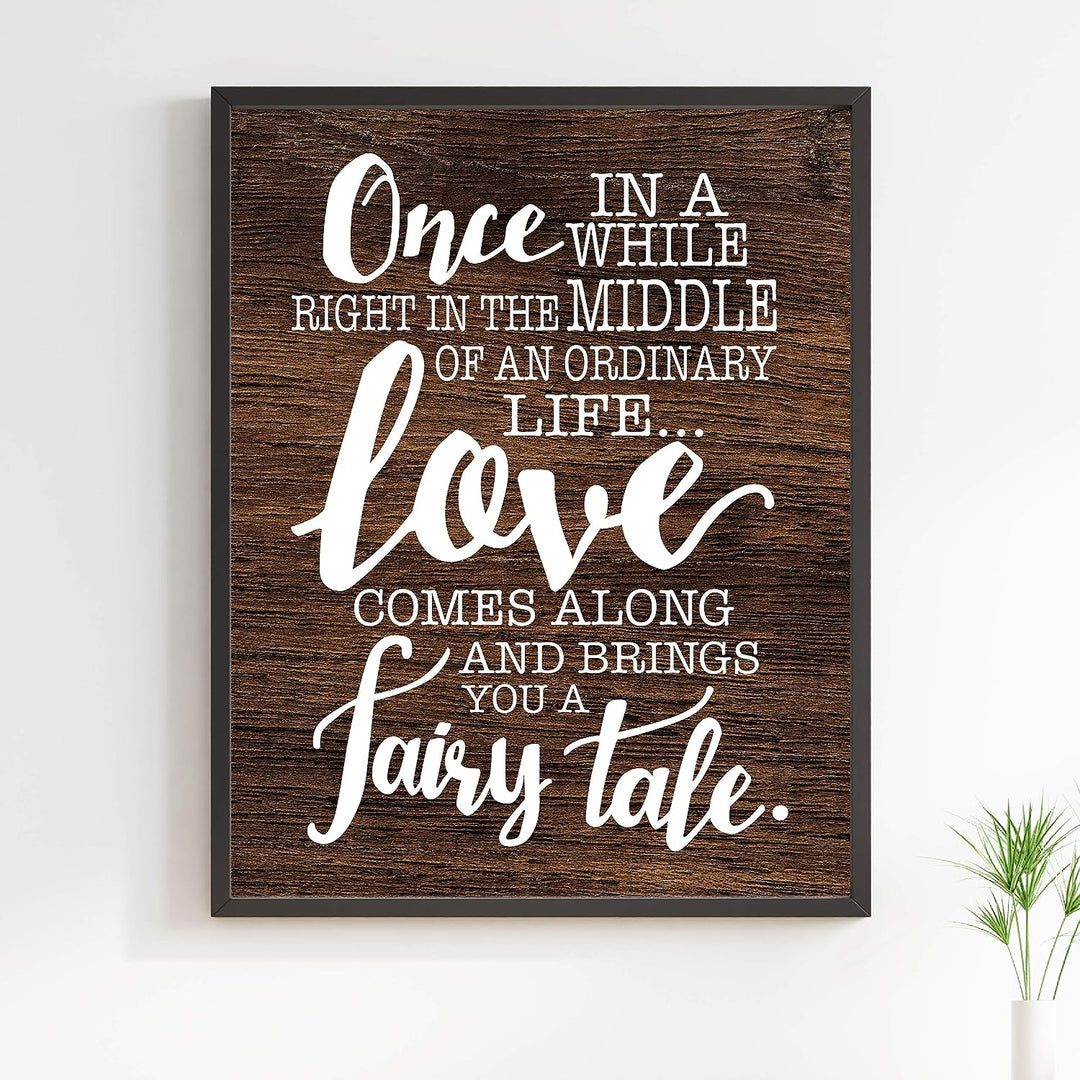 Love Comes Along and Brings a Fairy Tale Love Quotes Wall Art Decor -11 x 14" Inspirational Love &amp; Marriage Print w/Replica Wood Design-Ready to Frame. Romantic Gift and Perfect Wedding Sign!