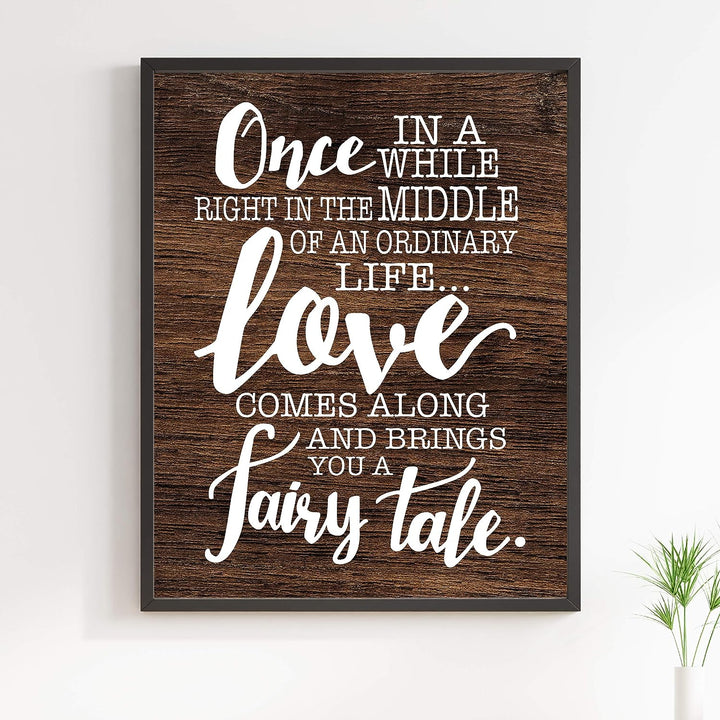 Love Comes Along and Brings a Fairy Tale Love Quotes Wall Art Decor -11 x 14" Inspirational Love &amp; Marriage Print w/Replica Wood Design-Ready to Frame. Romantic Gift and Perfect Wedding Sign!