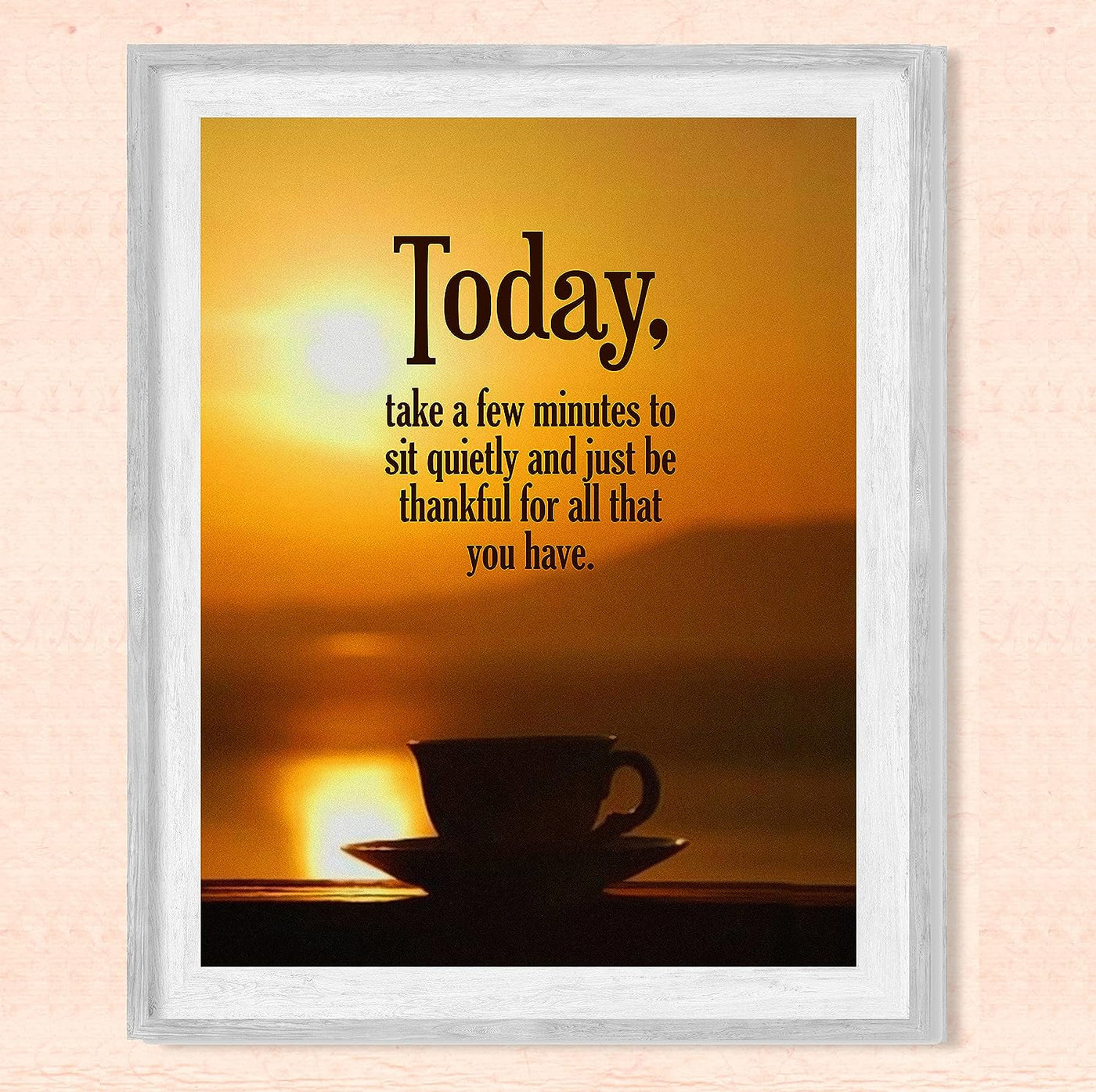Today-Take a Few Minutes to Be Thankful Inspirational Christian Wall Sign -8 x 10" Sunset Print w/Coffee Mug Image- Ready to Frame. Motivational Decor for Home-Office-School-Work. Great Advice!