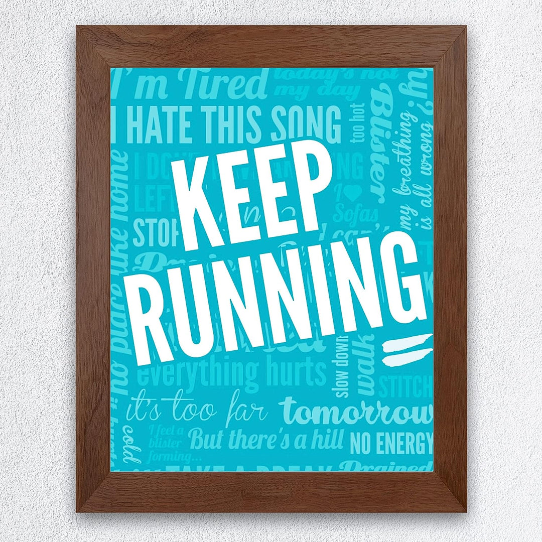Keep Running-Motivational Exercise Wall Decor -8 x 10" Inspirational Fitness Wall Art Print- Ready to Frame. Typography Print for Home-Office-Gym-Studio Decor. Great Gift of Motivation for Runners!