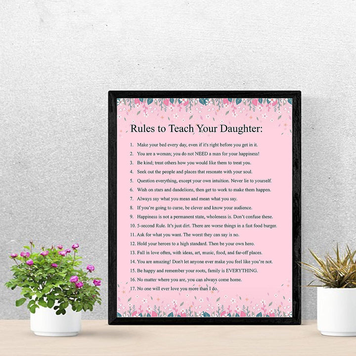 Rules to Teach Your Daughter Inspirational Quotes Art Print -11 x 14" Floral Typographic Wall Decor-Ready to Frame. Inspiring Advice for All Daughters! Great Keepsake Gift for All Occasions!