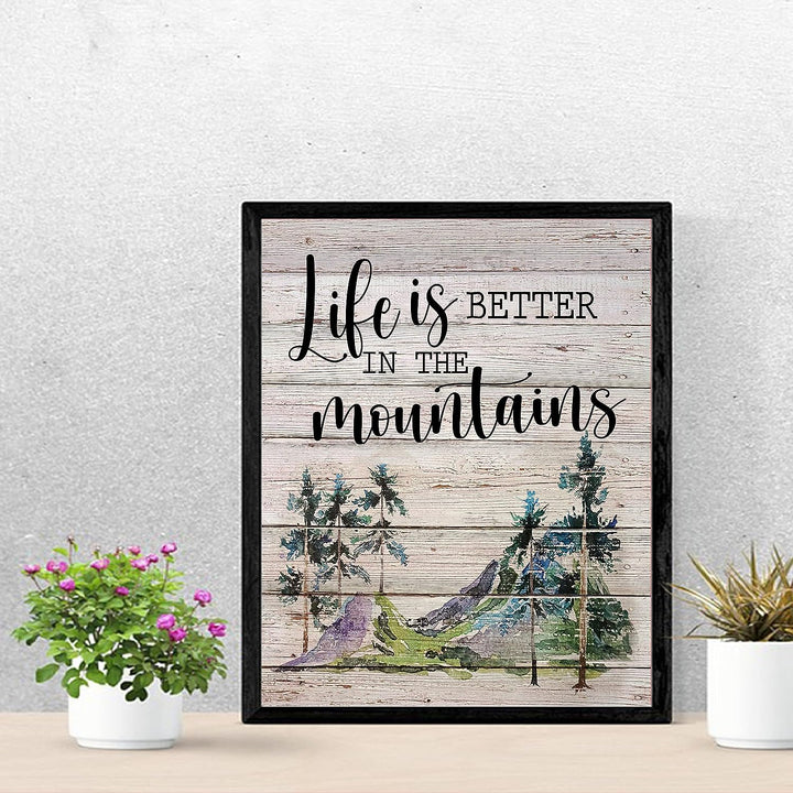 Life Is Better in the Mountains-Rustic Outdoors Wall Decor -11x14" Replica Distressed Wood Design Print-Ready to Frame. Perfect Decor for Lake House-Cabin-Lodge. Great Gift! Printed on Photo Paper.