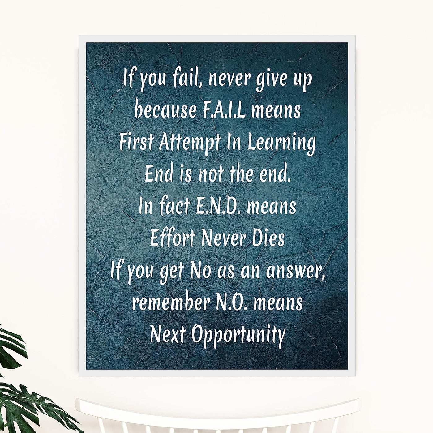 If You F. A. I. L Never Give Up-Motivational Wall Art Sign -11 x 14" Inspirational Acronym Print-Ready to Frame. Home-Office-School-Dorm Decor. Perfect for Classrooms! Great Successful Tips!