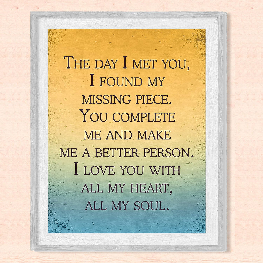 The Day I Met You, I Found My Missing Piece Inspirational Wall Art -8 x 10" Love Quotes Poster Print-Ready to Frame. Romantic Decor for Home-Bedroom-Office-Studio-Dorm. Great Gift for Couples!