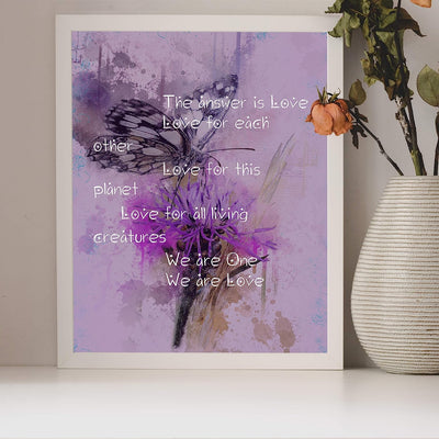The Answer Is Love-We Are One Inspirational Quotes Wall Art -8 x 10" Abstract Floral Art Print w/Butterfly Image-Ready to Frame. Motivational Decor for Home-Office-School-Dorm. Great Reminder!