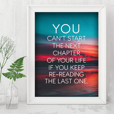 You Can't Start the Next Chapter In Life Motivational Quotes Wall Art -8 x 10" Beach Sunset Poster Print-Ready to Frame. Inspirational Home-Office-School-Dorm-Study Decor. Great Gift of Motivation!