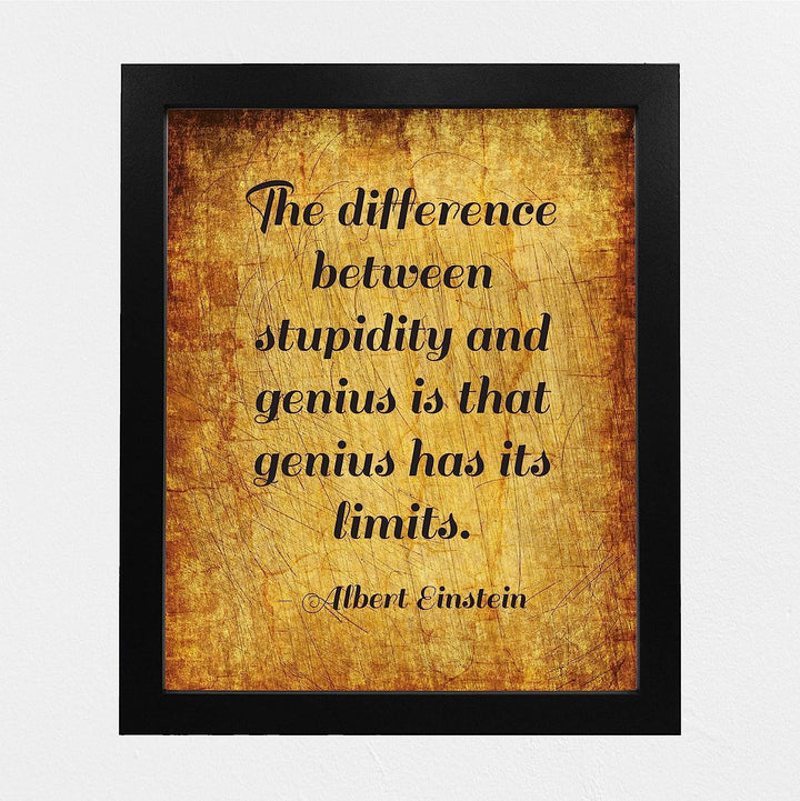 Albert Einstein-"Difference Between Stupidity and Genius" Motivational Quotes Wall Sign-8x10" Typographic Art Print-Ready to Frame. Inspirational Home-Office-Dorm Decor. Perfect Classroom Decoration!