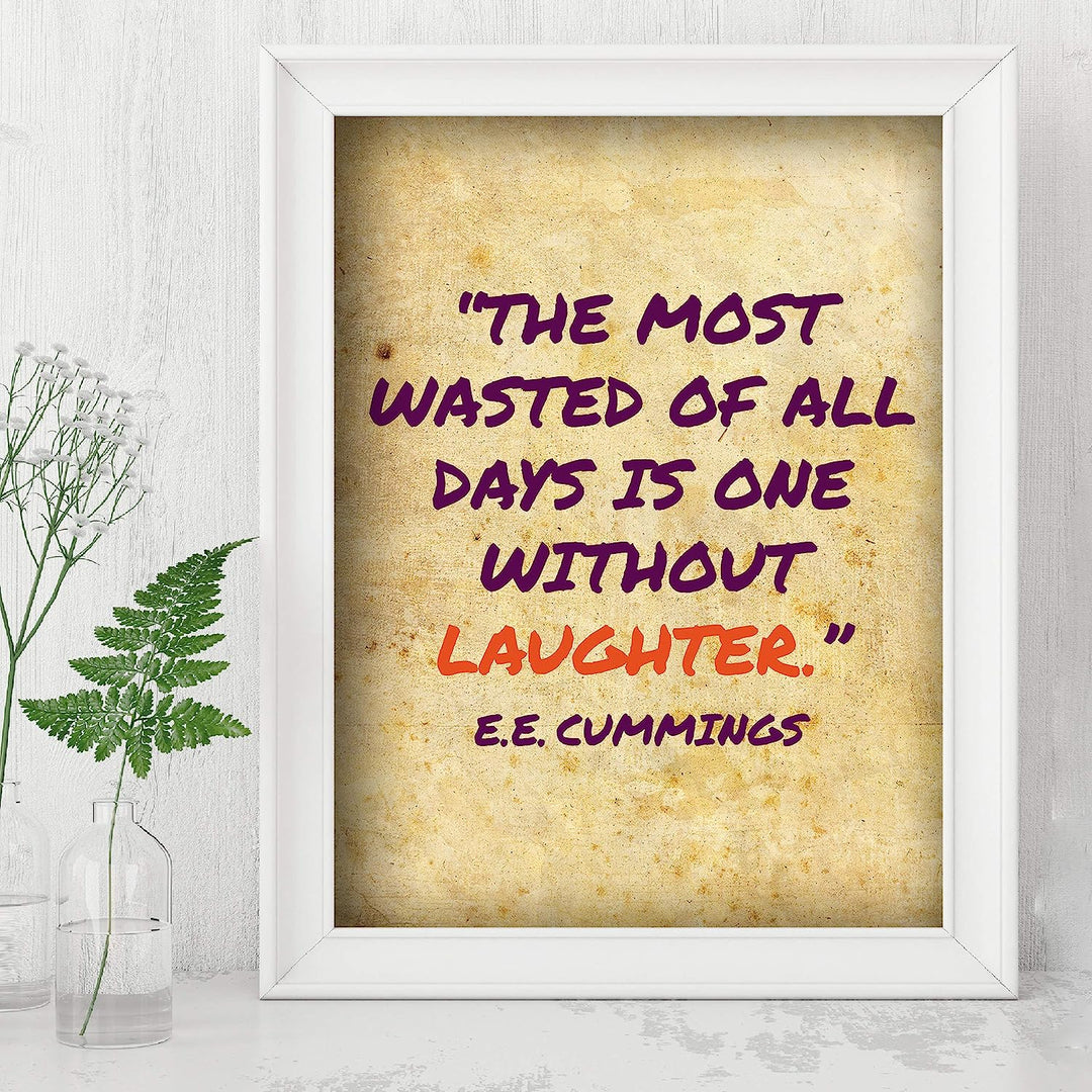 E. E. Cummings-"The Most Wasted of All Days Is One Without Laughter" Inspirational Quotes Wall Art -8 x 10" Distressed Poetry Print-Ready to Frame. Home-Office-Library Decor. Great Literary Gift!