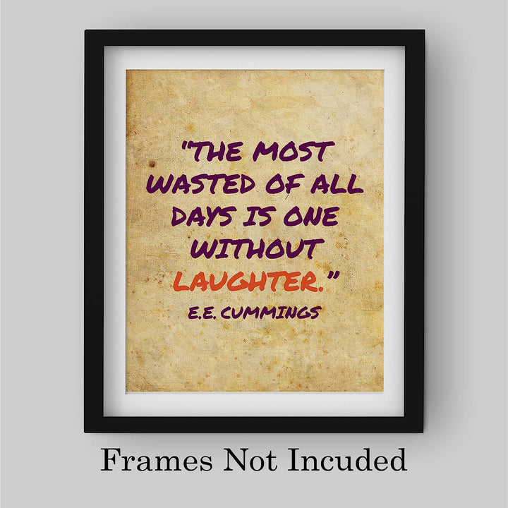E. E. Cummings-"The Most Wasted of All Days Is One Without Laughter" Inspirational Quotes Wall Art -8 x 10" Distressed Poetry Print-Ready to Frame. Home-Office-Library Decor. Great Literary Gift!