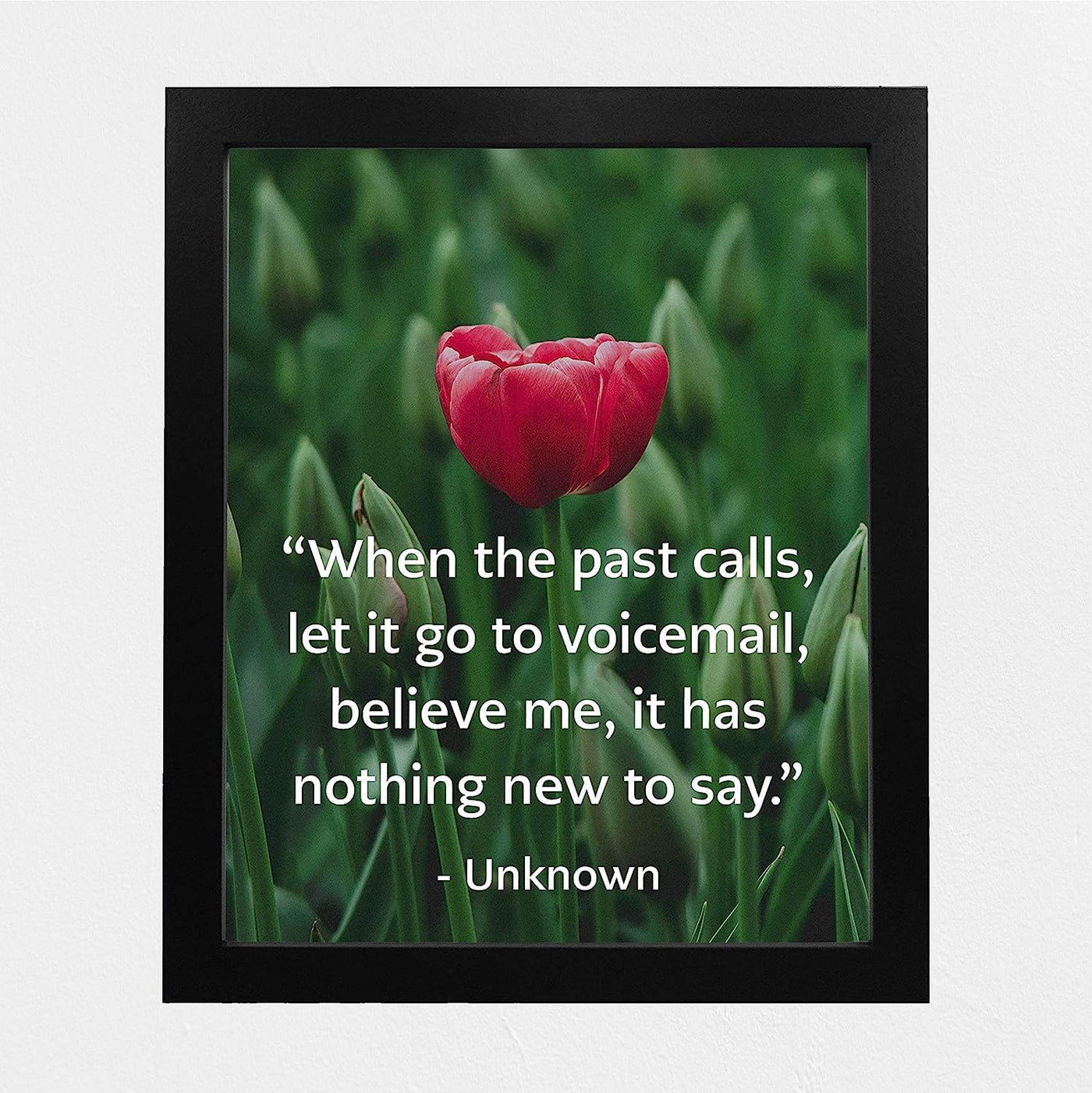 ?When the Past Calls-Let It Go To Voicemail" Inspirational Quotes Wall Art -8 x 10" Floral Typographic Photo Print-Ready to Frame. Positive Quote for Home-Office-Studio-School Decor. Great Reminder!
