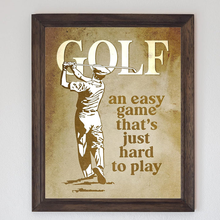 Golf- Funny Vintage Sign Print- 8 x10"-"Golf- An Easy Game That&