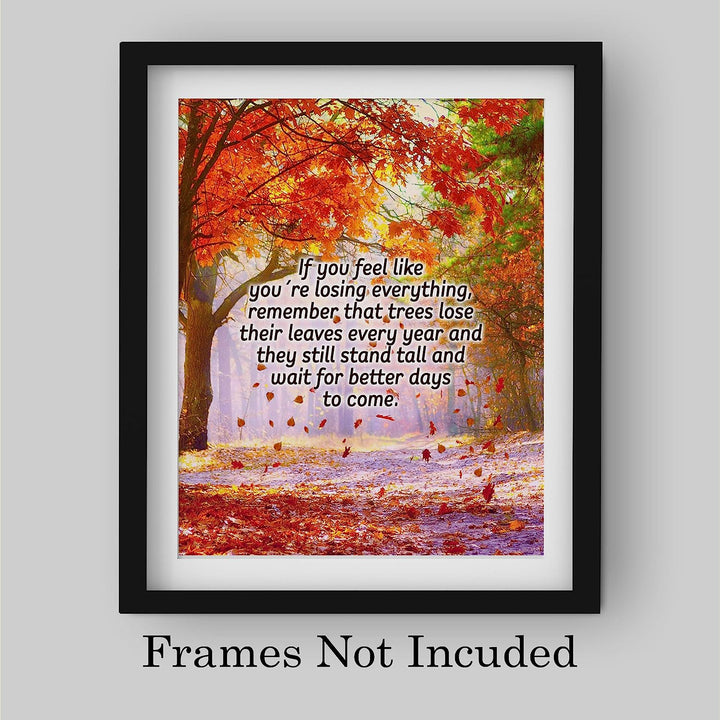 Remember Trees Lose Leaves-Still Stand Tall Inspirational Wall Art-8 x 10" Scenic Fall Print w/Autumn Leaves-Ready to Frame. Motivational Home-Office-School-Farmhouse Decor! Great for Inspiration!
