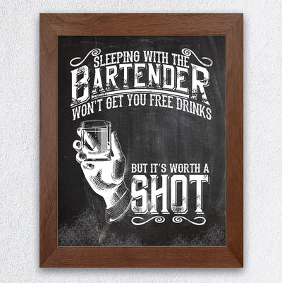 Sleeping With Bartender Won't Get You Free Drinks Funny Bar Sign-8 x 10" Rustic Beer & Alcohol Wall Art Print-Ready to Frame. Humorous Home-Cave-Garage-Shop Decor. Fun Gift! Printed On Photo Paper.