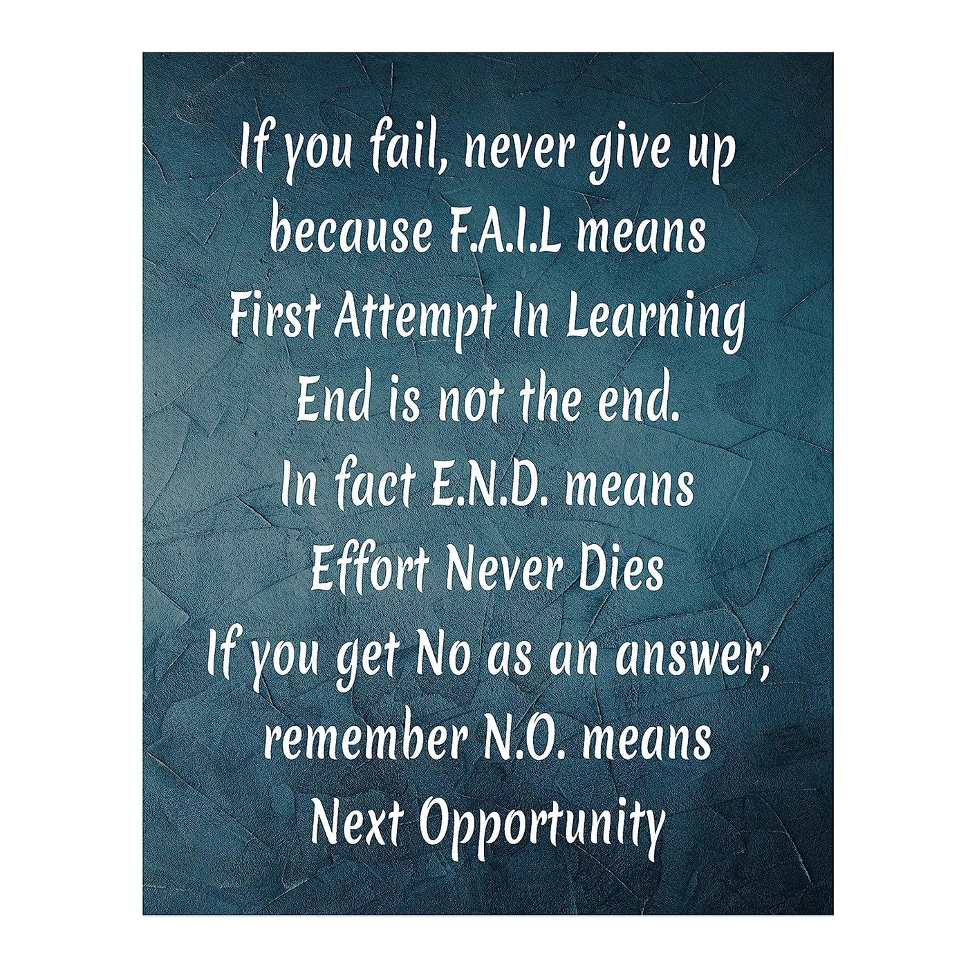 If You F. A. I. L Never Give Up-Motivational Wall Art Sign -11 x 14" Inspirational Acronym Print-Ready to Frame. Home-Office-School-Dorm Decor. Perfect for Classrooms! Great Successful Tips!