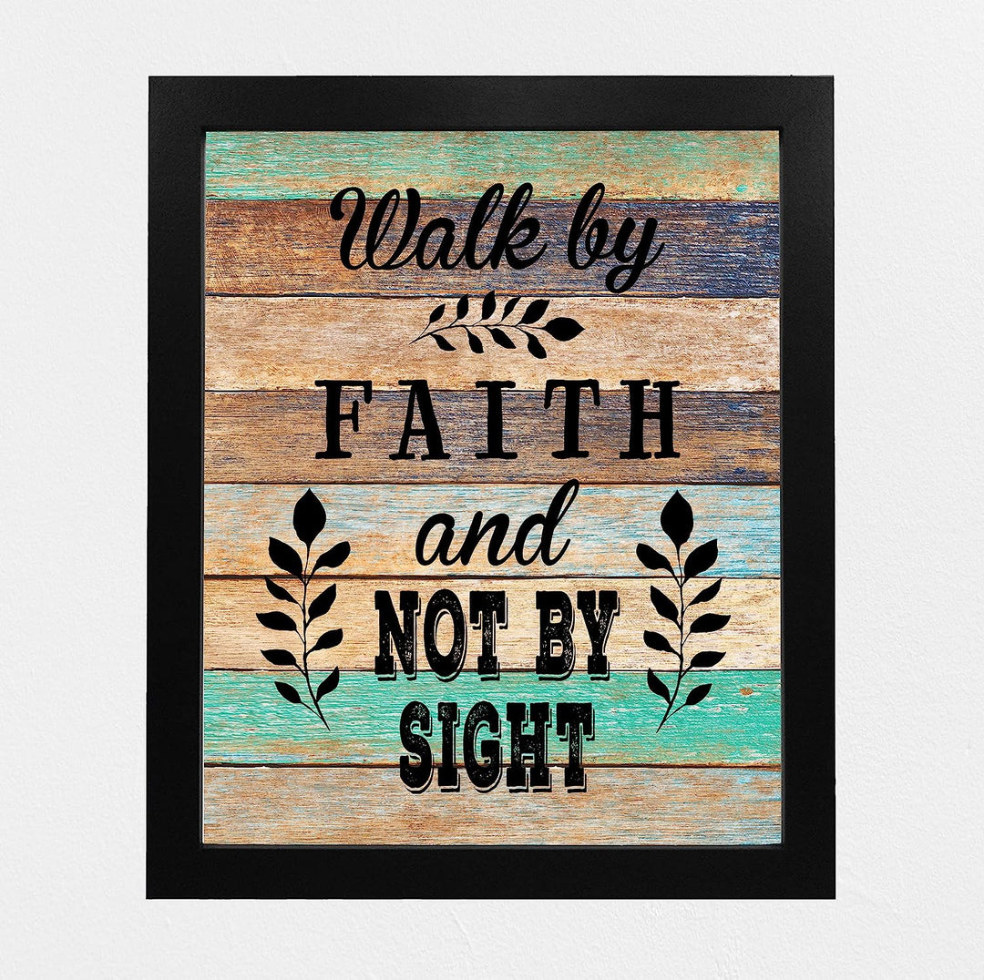 Walk By Faith-Not By Sight-Spiritual Wall Art- 8 x10"-Inspirational Wall Print -Ready to Frame. Home Office-Church-School Decor. Inspiring &amp; Encouraging Message for ALL! Printed on Photo Paper.