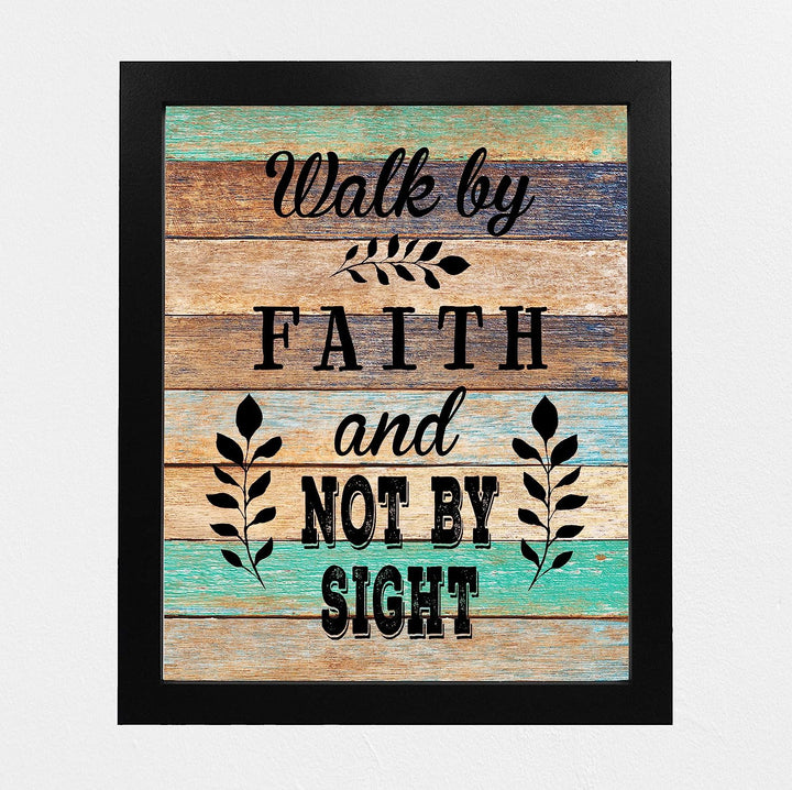 Walk By Faith-Not By Sight-Spiritual Wall Art- 8 x10"-Inspirational Wall Print -Ready to Frame. Home Office-Church-School Decor. Inspiring &amp; Encouraging Message for ALL! Printed on Photo Paper.