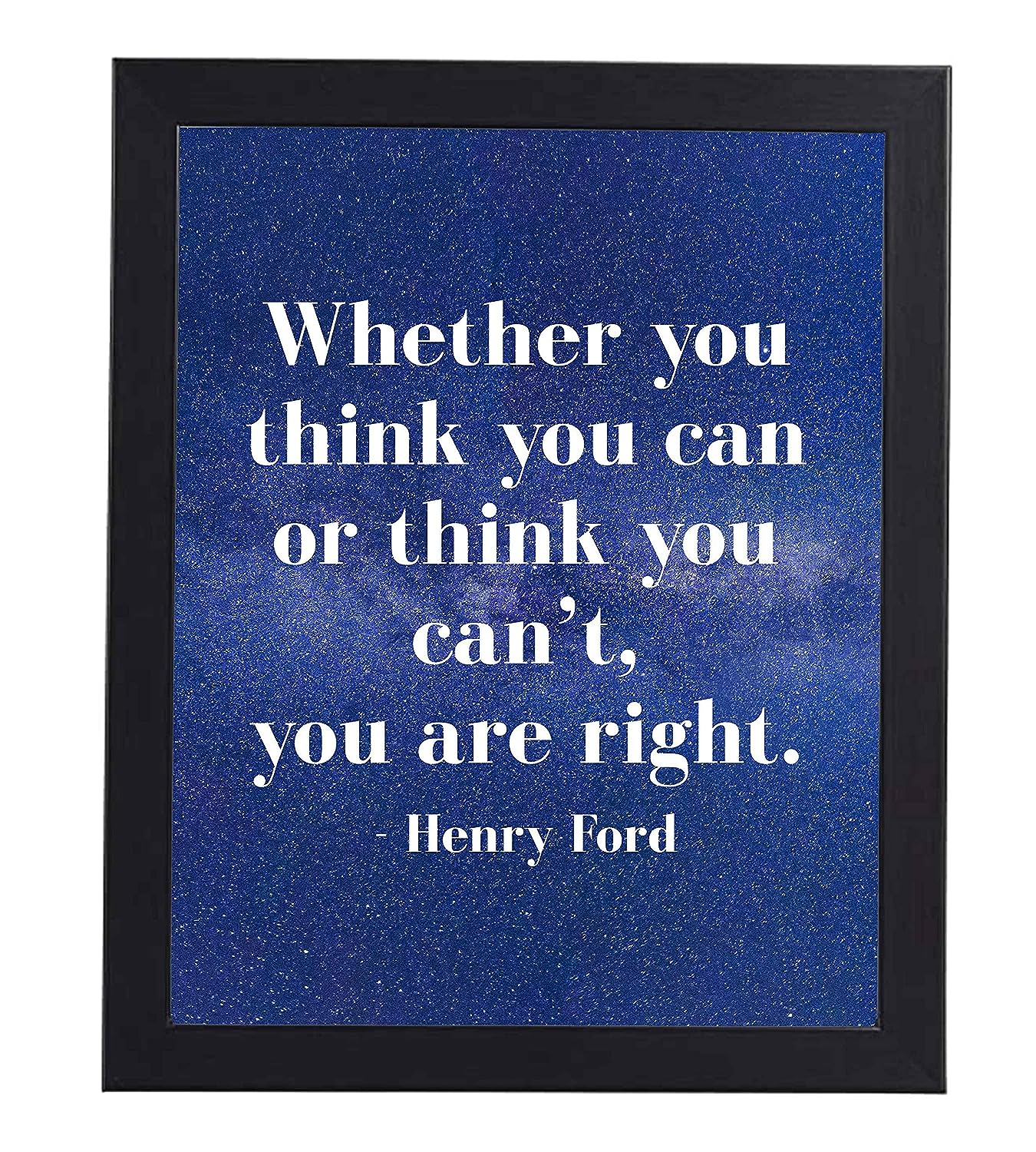 Whether You Think You Can or Can't-You're Right-Henry Ford Motivational Quotes -8 x 10" Starry Night Wall Art Print-Ready to Frame. Inspirational Home-Office-Work-Gym Decor. Perfect Classroom Sign!