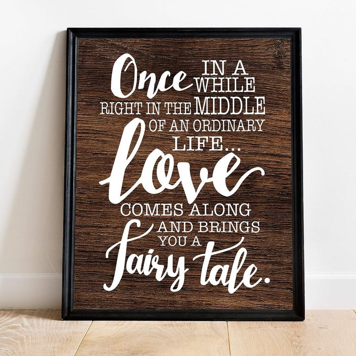 Love Comes Along and Brings a Fairy Tale Love Quotes Wall Art Decor -11 x 14" Inspirational Love &amp; Marriage Print w/Replica Wood Design-Ready to Frame. Romantic Gift and Perfect Wedding Sign!