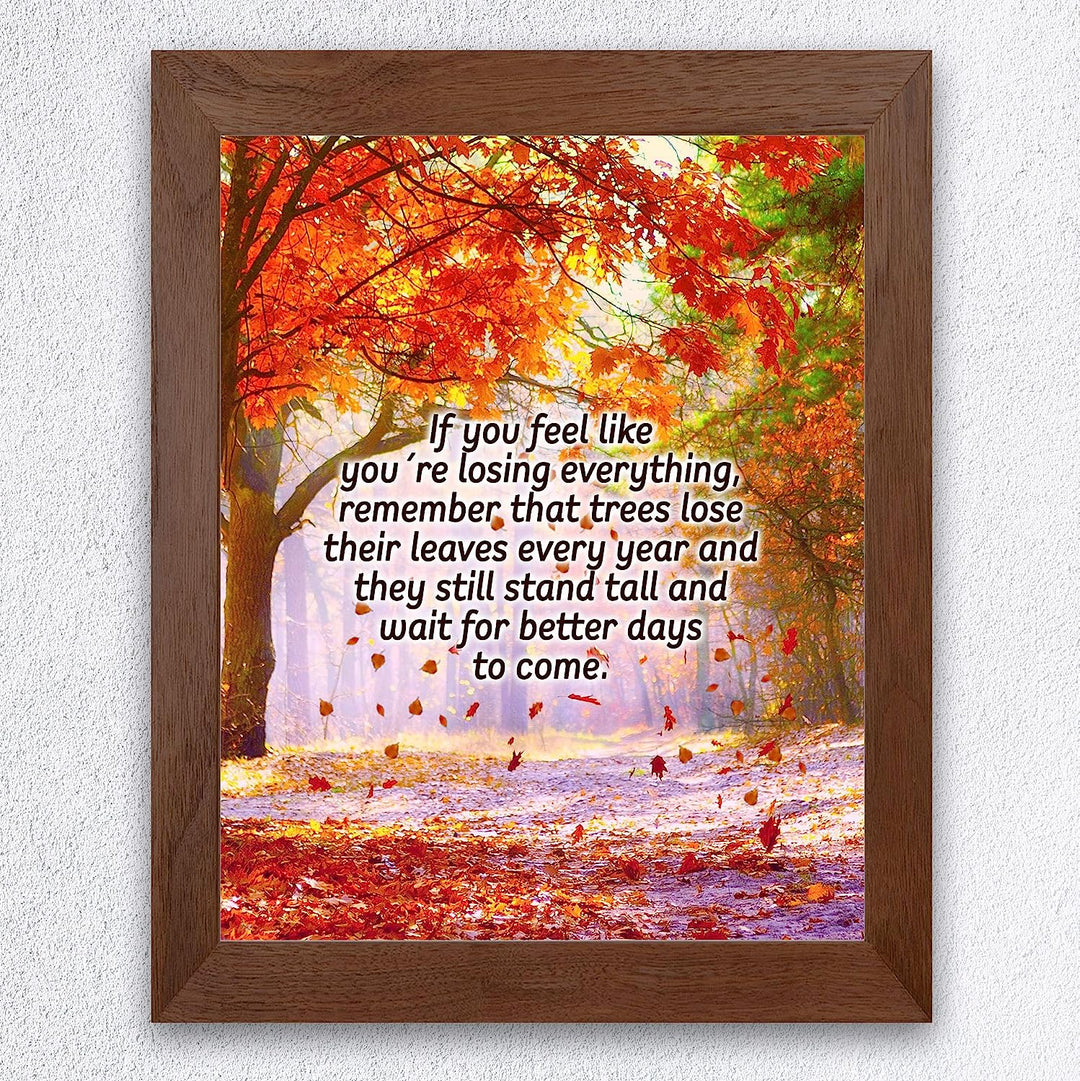 Remember Trees Lose Leaves-Still Stand Tall Inspirational Wall Art-8 x 10" Scenic Fall Print w/Autumn Leaves-Ready to Frame. Motivational Home-Office-School-Farmhouse Decor! Great for Inspiration!