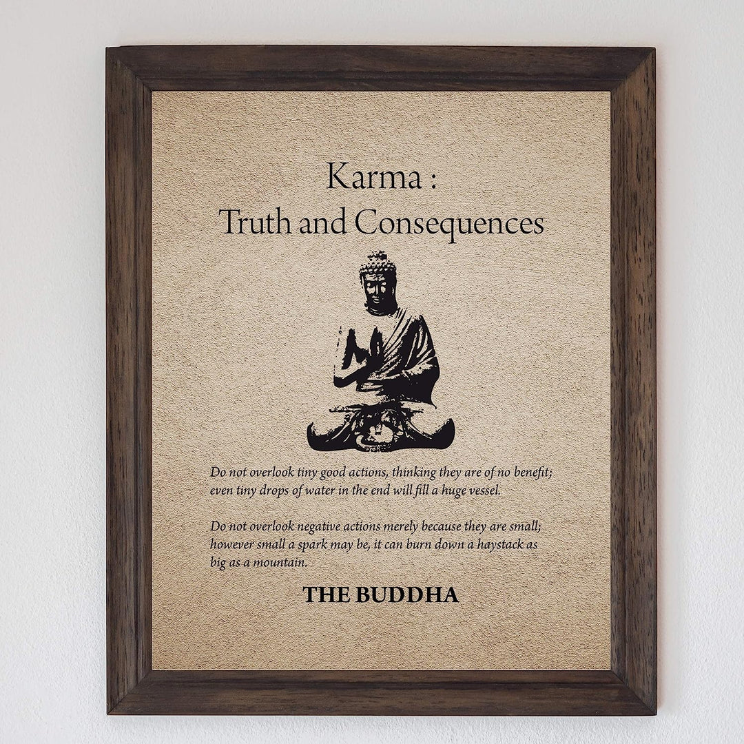 Buddha-"Karma-Truth &amp; Consequences" Spiritual Quotes Wall Art- 8 x 10" Modern Inspirational Wall Print with Buddha Image-Ready to Frame. Home-Studio-Office D?cor. Great Zen Gift &amp; Reminders on Karma!