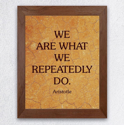 Aristotle-"We Are What We Repeatedly Do" Historical Quotes Wall Art -8x10" Motivational Poster Print-Ready to Frame. Modern Home-Office-Classroom-Dorm Decor. Great Philosophical Gift for Inspiration!