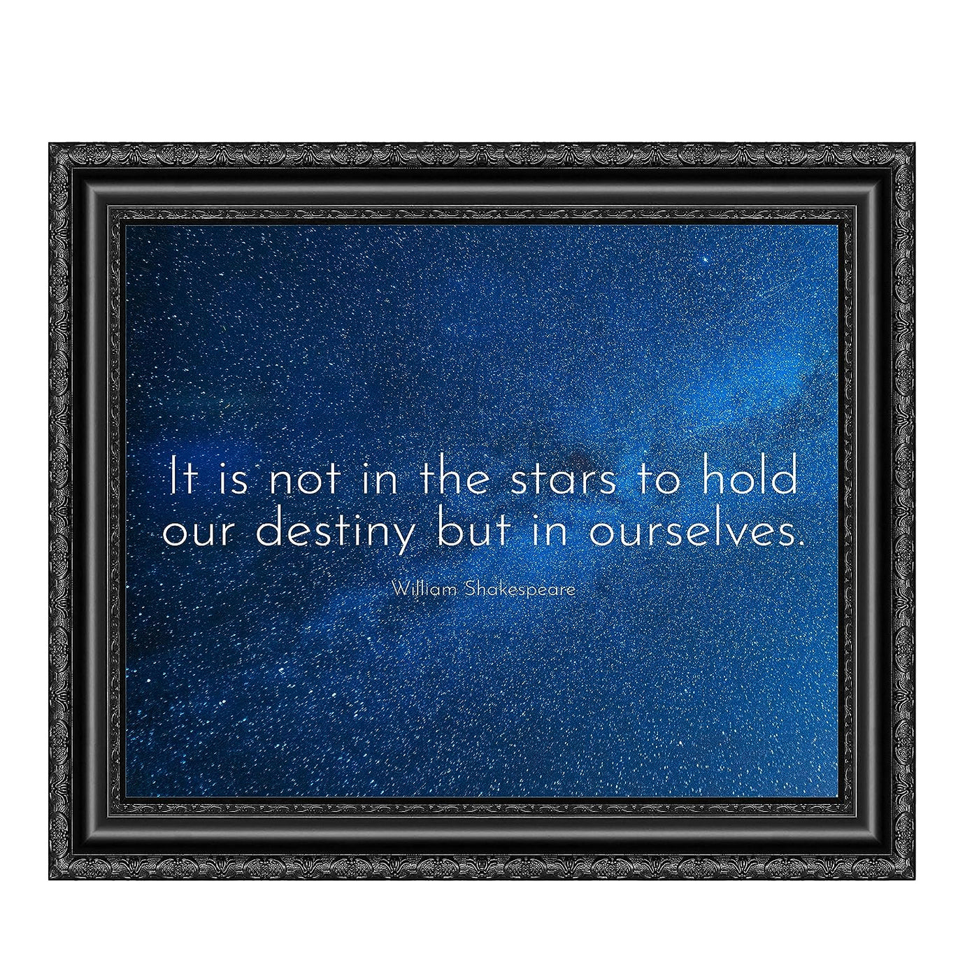 Shakespeare Quotes-"Not In the Stars to Hold Our Destiny-In Ourselves"-Inspirational Literary Wall Art -10 x 8" Starry Night Typography Print-Ready to Frame. Perfect Home-Office-School-Library Decor!