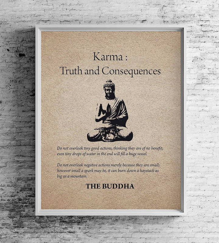 Buddha-"Karma-Truth &amp; Consequences" Spiritual Quotes Wall Art- 8 x 10" Modern Inspirational Wall Print with Buddha Image-Ready to Frame. Home-Studio-Office D?cor. Great Zen Gift &amp; Reminders on Karma!