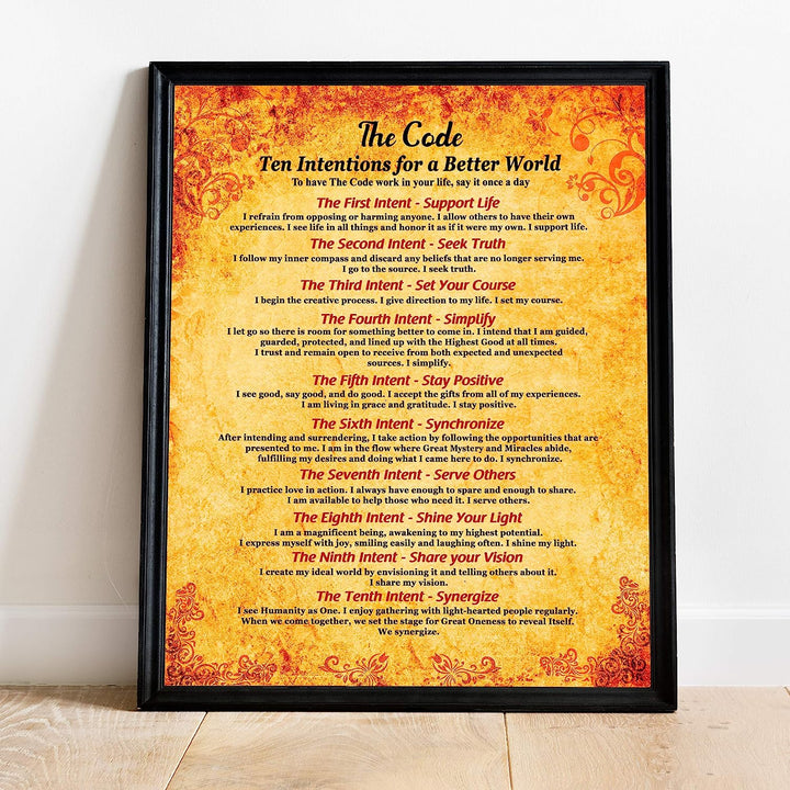 The Code: Ten Intentions For A Better World Motivational Quotes Wall Sign-11 x 14" Inspirational Poster Print-Ready to Frame. Positive Home-Office-School-Studio Decor. Perfect Life Sayings for All!