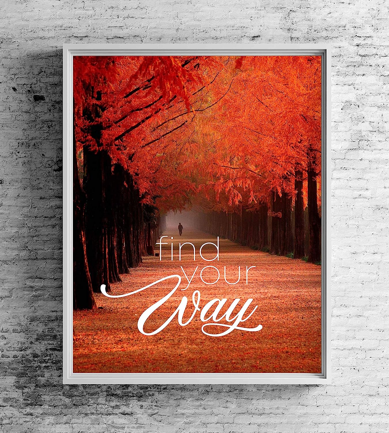 Find Your Way Inspirational Quotes Wall Art-8 x 10" Motivational Typographic Poster Print w/Tree-Lined Autumn Landscape-Ready to Frame. Beautiful Fall Scenery for Home-Office-School D?cor!