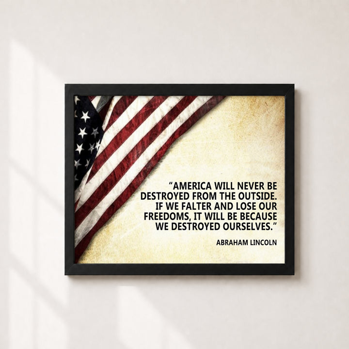 Abraham Lincoln Quote America Will Never Be Destroyed Patriotic Wall Art