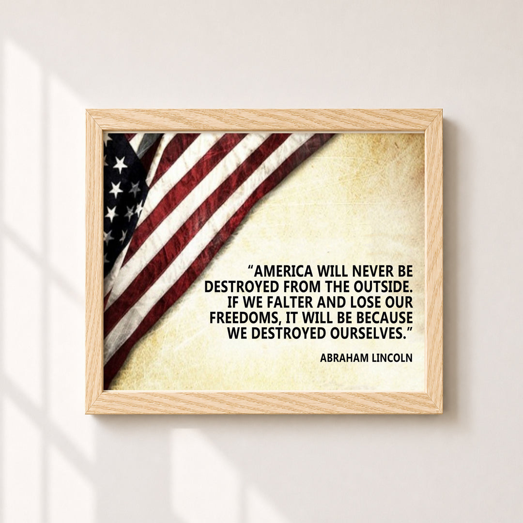 Abraham Lincoln Quote America Will Never Be Destroyed Patriotic Wall Art