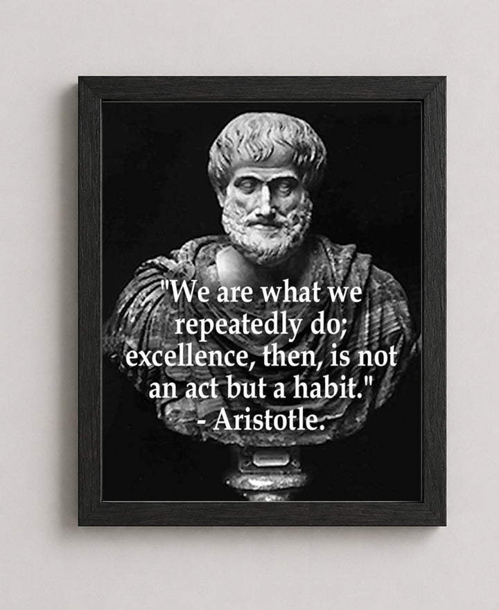 Excellence is a Habit Aristotle Inspirational Wall Art