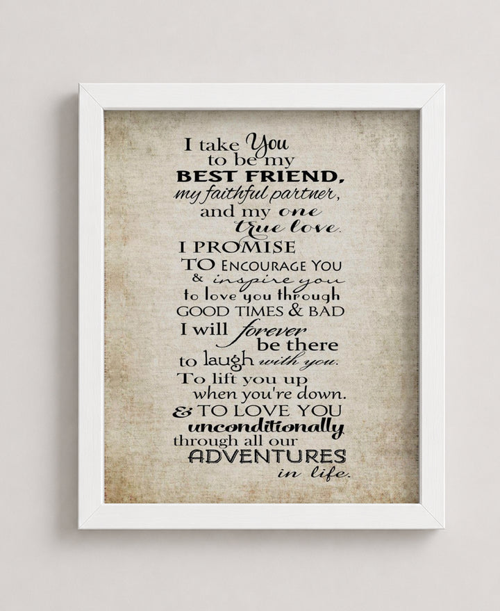I Take You to Be my Best Friend Inspirational Wall Art