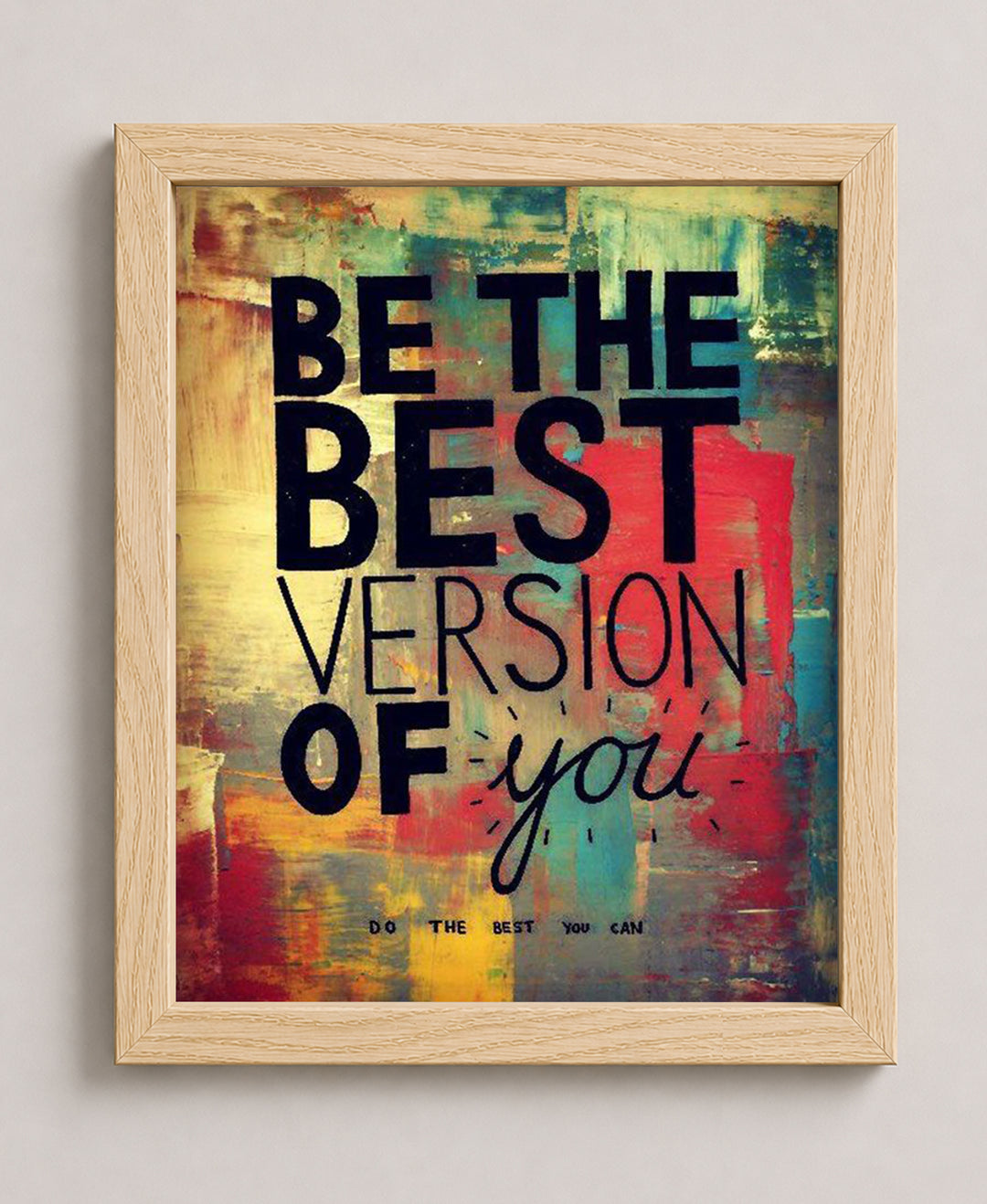Be the Best Version of You Inspirational Wall Art