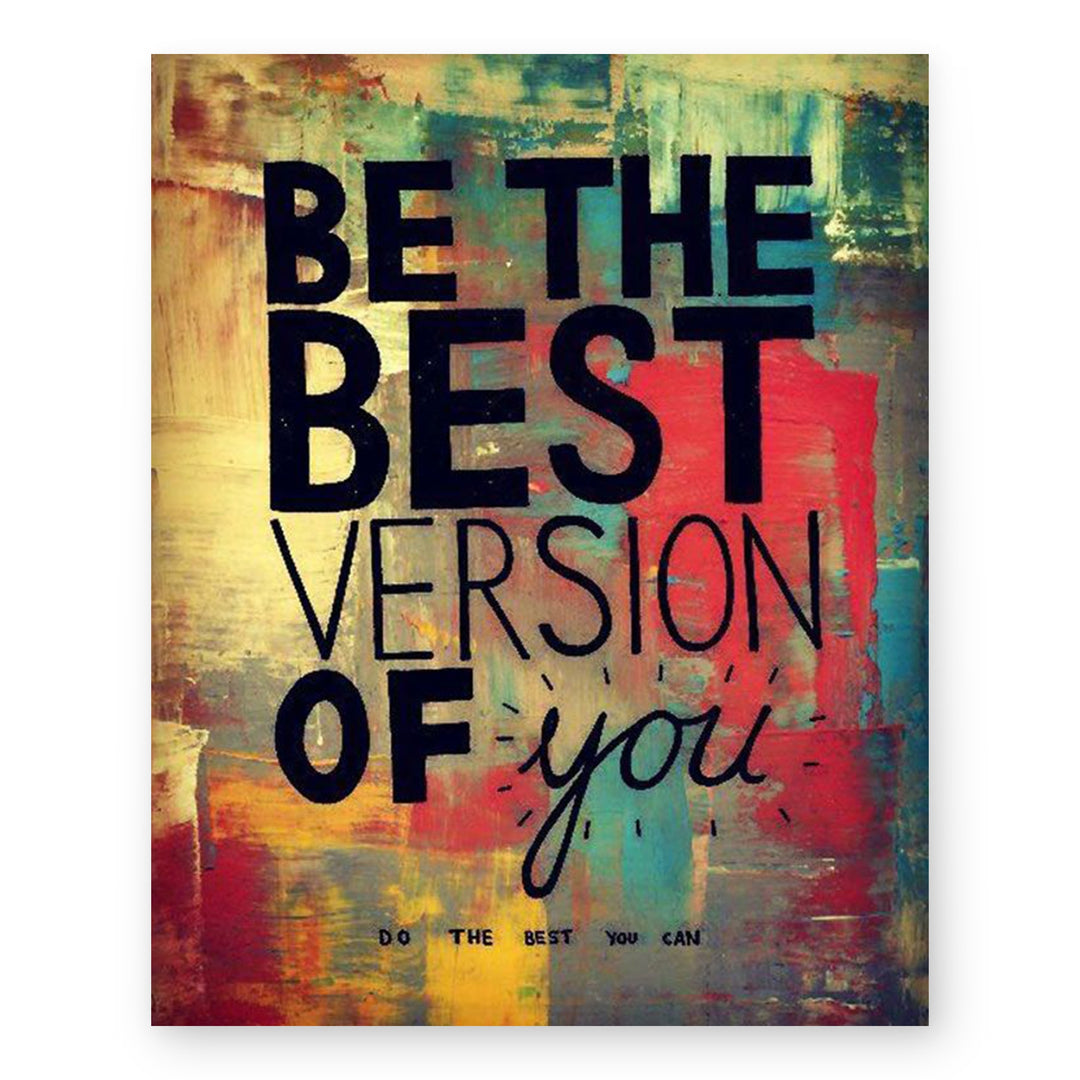 Be the Best Version of You Inspirational Wall Art